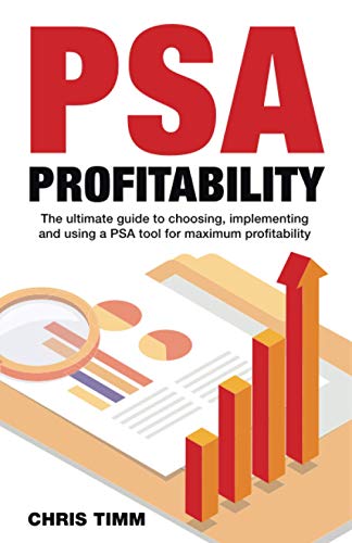 Psa Profitability: The Ultimate Guide To Profitability With Your Psa Tool