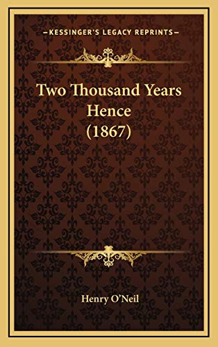 Two Thousand Years Hence (1867)