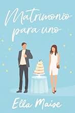 Matrimonio para uno (Titania fresh)