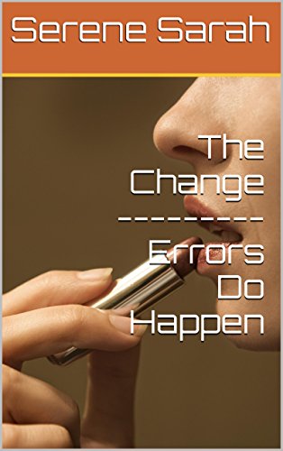 The Change --------- Errors Do Happen