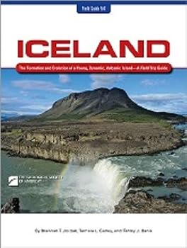 Paperback Iceland: The Formation and Evolution of a Young, Dynamic, Volcanic Island - A Field Trip Guide Book