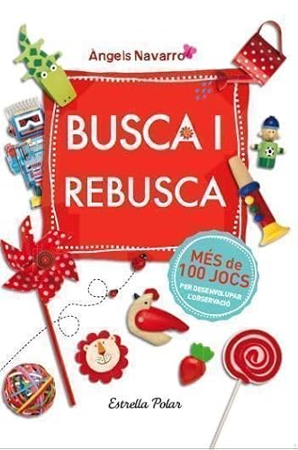 Busca i rebusca: Més de 100 jocs per desenvolupar l´observació