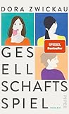 Gesellschaftsspiel: Roman | Visionär, hellwach, der Gegenwart einen halben Schritt voraus