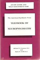 Study Guide and Self-Assessment for the American Psychiatric Press Textbook of Neuropsychiatry 0880482931 Book Cover