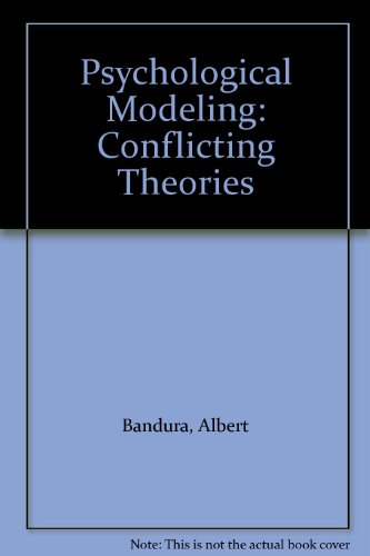 Psychological Modeling: Conflicting Theories 0883114038 Book Cover