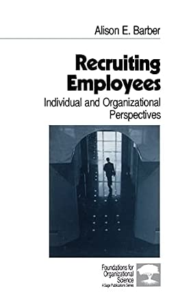 Recruiting Employees: Individual and Organizational Perspectives: 8 book cover