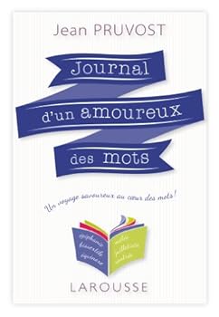 Journal d'Un Amoureux Des Mots