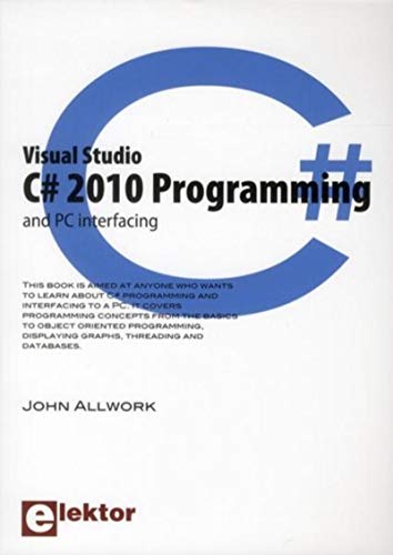 Visual Studio C# 2010 Programming and PC Interfacing