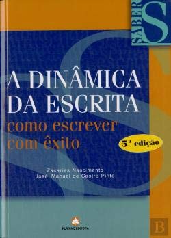 Paperback A Dinamica da Escrita: como escrever com exito [Portuguese] Book