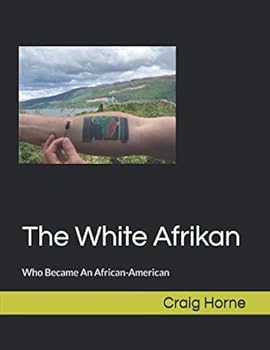 Paperback The White Afrikan: That Became An African-American Book
