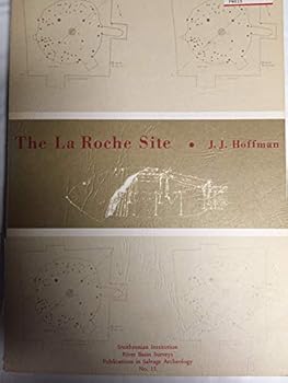 Paperback The La Roche Site (South Dakota) Book