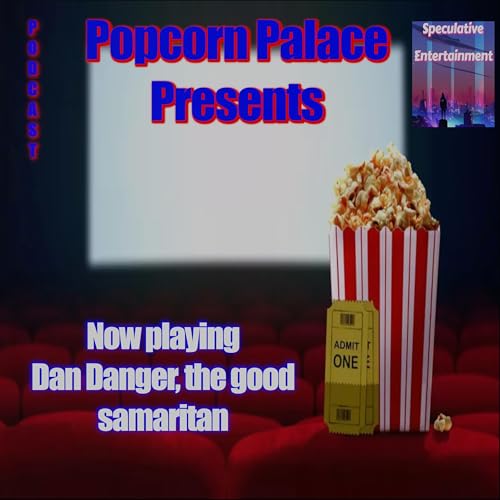 1. Dan Danger. The good samaritan.