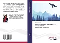 Identificaciones, época y goce deslocalizado 3639648145 Book Cover