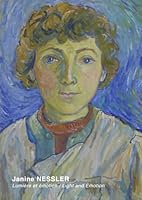 Janine Nessler – Lumière et émotion / Light and Emotion: Livre d’art bilingue — Bilingual art catalogue (French Edition) 2379030480 Book Cover