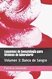 bancos para laboratorio precio  Esquemas de hematología para técnicos de laboratorio: Volumen 3: Banco de Sangre