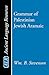 Grammar of Palestinian Jewish Aramaic