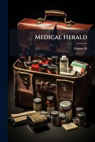 Medical Herald; Volume 35