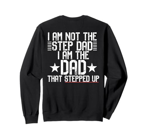 I AM NOT A STEP DAD I'M THE DAD THPPED UP Meme ON BACK �g���[�i�[