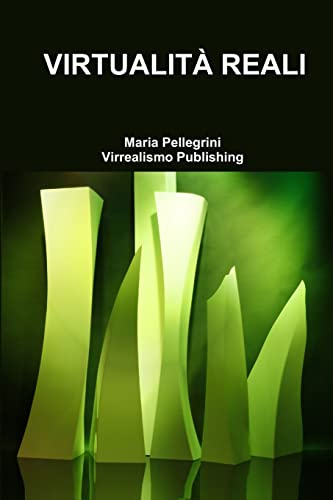 Virtualità Reali (Italian Edition)