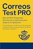 libro correos ccoo  Correos Test PRO: Más de 600 Preguntas, Simulacros y Ejercicios para Superar la Oposición: Test por bloques, simulacros de 100 preguntas, normativa ... para aprobar Correos. (APRUEBA TU EXAMEN)