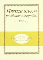 Firenze 1815-1945: Un bilancio storiografico 8800855563 Book Cover
