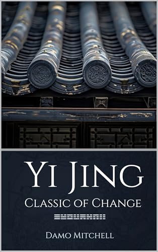 Yi Jing - Classic of Change