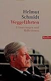 Weggefährten - Erinnerungen und Reflexionen - Helmut Schmidt