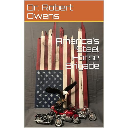 America’s Steel Horse Brigade Audiolibro Por Dr. Robert Owens arte de portada