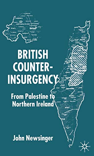 British Counterinsurgency: From Palestine to Northern Ireland
