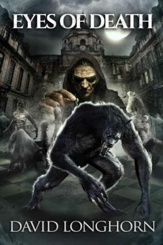 Eyes of Death: Supernatural Suspense with Scary & Horrifying Monsters (Mortlake Series)