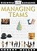 Essential Managers: Managing Teams