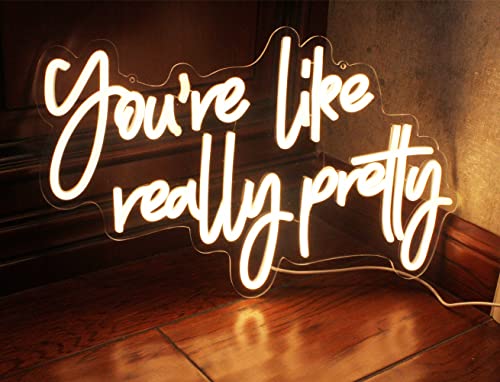 Image of DAKABUKA You Are Like Really Pretty Neon Sign Warm White Room Decor LED Neon Signs Wall Decor For Bedroom Bachelorette Party Teen Girls Room With Dimmable Switch USB Power(16.9 * 10.6inches)