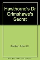 Hawthorne's Dr. Grimshawe's Secret B0012CSAJ8 Book Cover