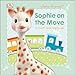 Produktbild Sophie la girafe: On the Move: A Touch and Feel Book