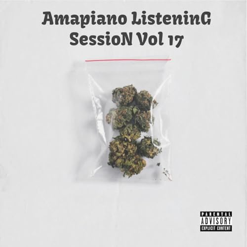 AmaPiano ListeninG SessioN Vol 17