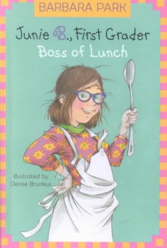 Boss Of Lunch (Junie B. Jones) Boss Of Lunch