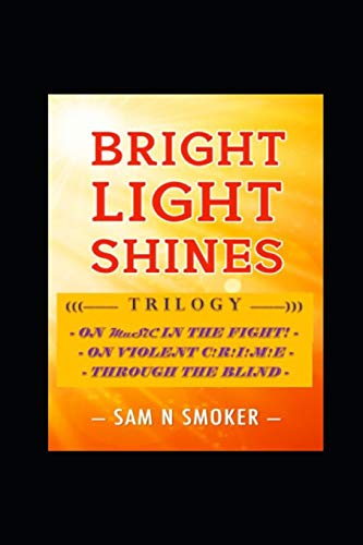 BRIGHT LIGHT SHINES TRILOGY