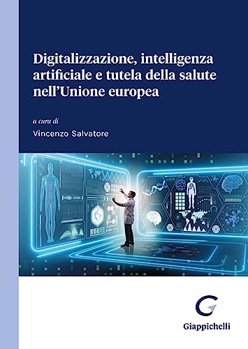 Digitalizzazione, intelligenza artificiale e tutela della salute nell'Unione europe