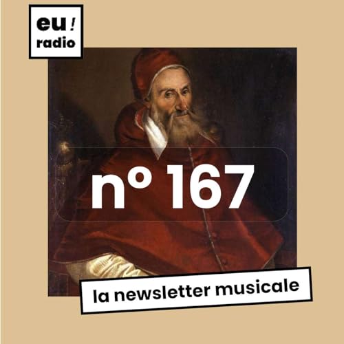La Newsletter Musicale #167, de Ljubljana &agrave; Pontch&acirc;teau