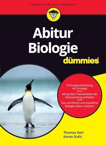 Abitur Biologie für Dummies: Der leicht verständliche Begleiter auf den Weg zum Bio-Abi