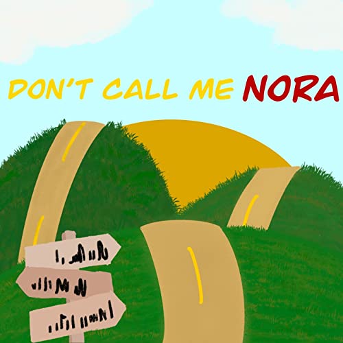 Don't Call Me Nora cover art