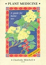 Plant Medicine: A Guide for Home Use