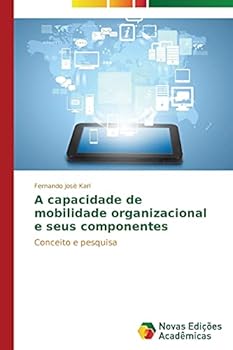 Paperback A capacidade de mobilidade organizacional e seus componentes [Portuguese] Book