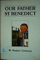 Our Father Saint Benedict 0911782451 Book Cover