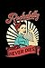 Rockabilly Never Dies Rock n Roll Notizbuch: Rockabilly Notizbuch für Frauen, Teenager, die auf Rock n Roll und Hardrock stehen - 120 linierte Seiten ... | Vintage Geschenk Idee für Mama / Mutter.