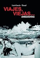 Viajes, viejas...anécdotas 1506505244 Book Cover