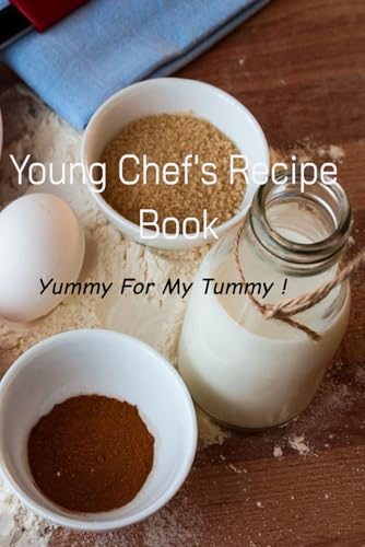 Easy to Prepare Meal Recipe Book for Kids ,Mini MasterChef