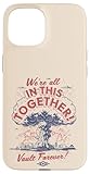 iPhone 15 Fallout - We're All In This Together Case