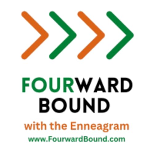 Fourward Bound with the Enneagram Podcast By Ryan Deal cover art