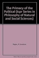 The Primacy of the Political 0195627296 Book Cover